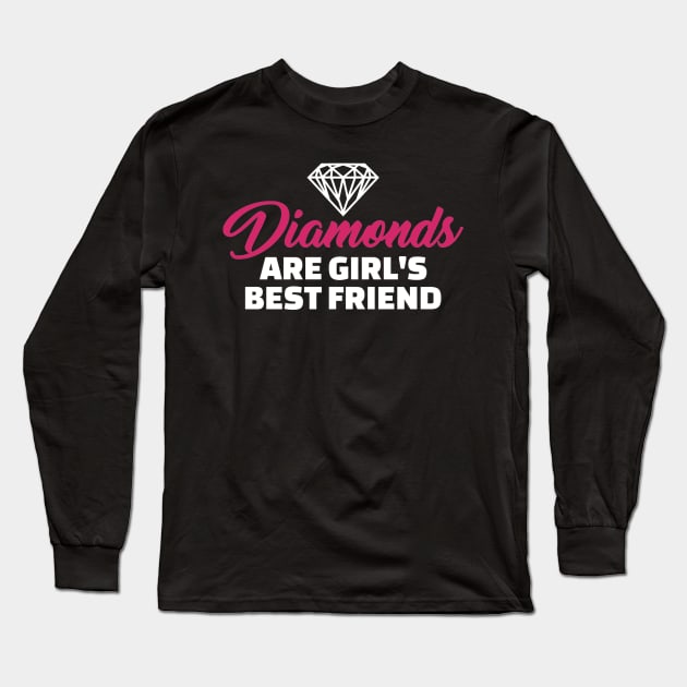 Diamonds are girl's best friend Long Sleeve T-Shirt by Designzz